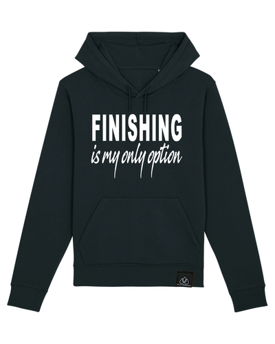 FINISHING IS MY ONLY OPTION - ESSENTIAL UNISEX HOODIE | ALLSTRIDESIN®