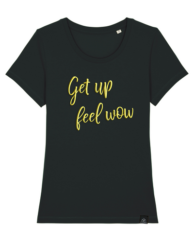 GET UP FEEL WOW - ICONIC LADY T-SHIRT | ALLSTRIDESIN®