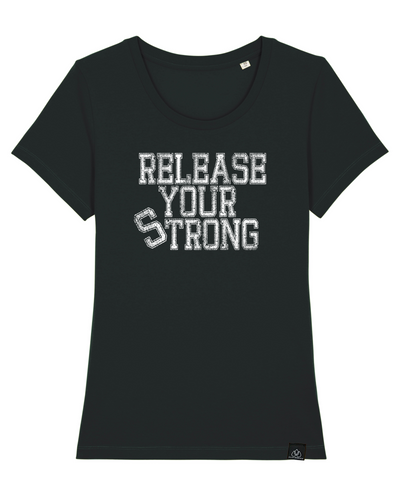 RELEASE YOUR STRONG - ICONIC LADY T-SHIRT | ALLSTRIDESIN®